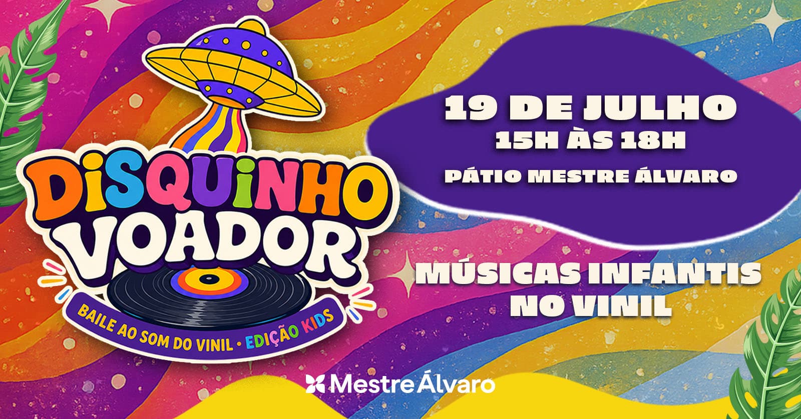 Imagem de banner da novidade Baile do Disquinho Voador 🛸